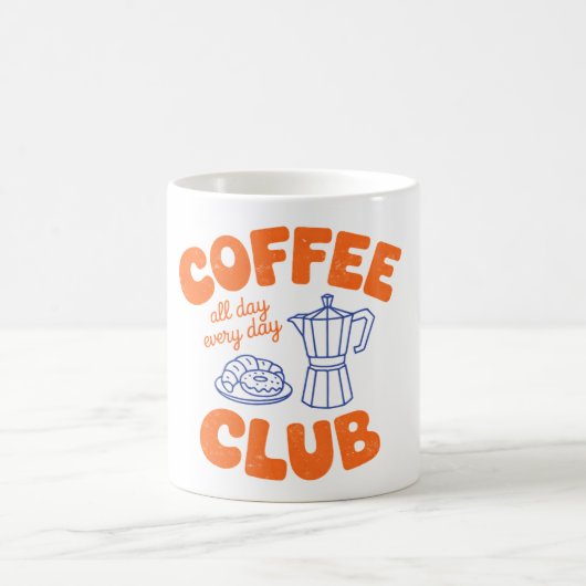 Coffee Club Mug – All Day Every Day Coffee Lover コーヒーマグカップ (中央)
