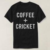 Coffee + Cricket for Cricketer  Cricket Player Pul Tシャツ (デザイン正面)