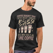 Coffee Drinking for Coffee Barista Tシャツ (正面)
