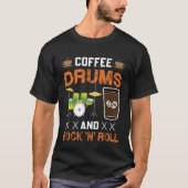 Coffee drums and percussionist tシャツ (正面)
