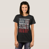 Coffee  Espresso Barista Tシャツ (正面フル)