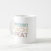 Coffee Espresso Teach Repeat Funnt Teachers Quote コーヒーマグカップ (正面左)
