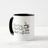 Coffee Everywhere Ceramic Mug for Coffee Lovers マグカップ (正面左)