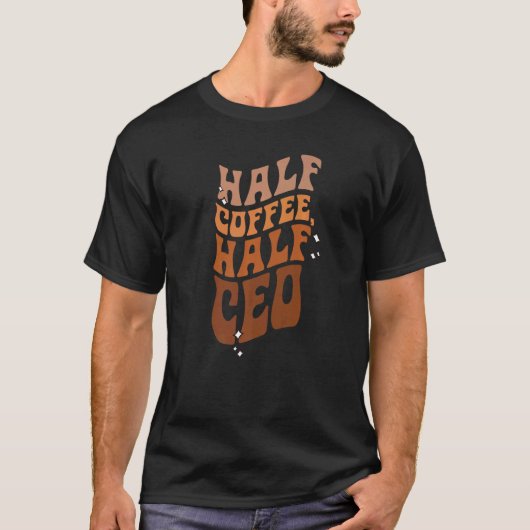 Coffee Executive Director最高経営責任者(CEO)ことわざ2 Tシャツ (正面)