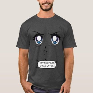 Coffee Firstスマイル後のおもしろいCoffee Anime Kawai Tシャツ