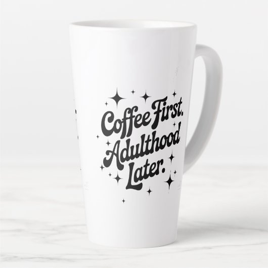 Coffee First, Adulthood Later カフェラテマグ (右アングル)