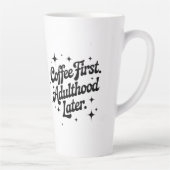 Coffee First, Adulthood Later カフェラテマグ (右)