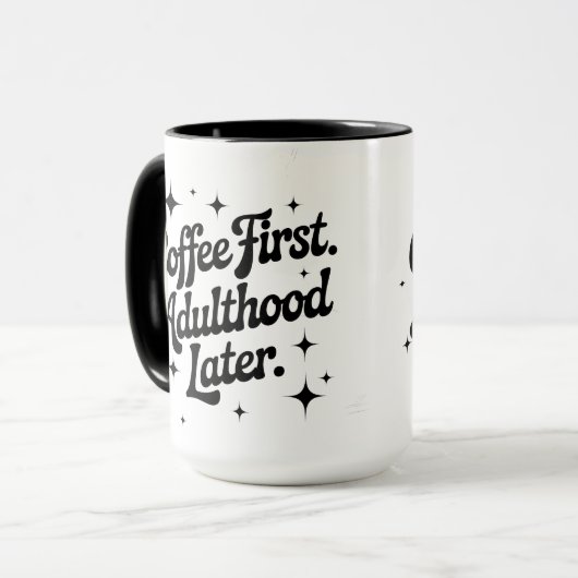 Coffee First, Adulthood Later マグカップ (正面左)