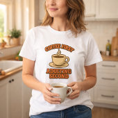 Coffee first adulting second quote humor tシャツ