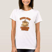 Coffee first adulting second quote humor tシャツ (正面)