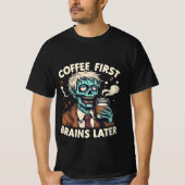 Coffee First, Brain Later Typing Edition Tシャツ (正面)