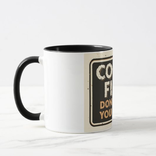 Coffee First Don’t Push Your Luck – Funny Sarcasti マグカップ (左)