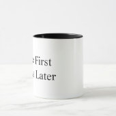 Coffee First Drama Later Funny Mug | Sarcastic Cof マグカップ (中央)