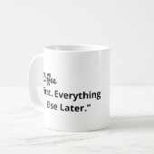Coffee First Everything Else Later コーヒーマグカップ (正面左)