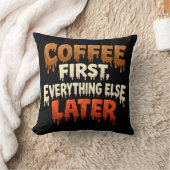 Coffee First Everything Else Later Funny クッション (ブランケット)