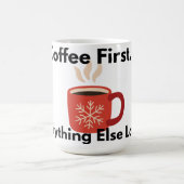 Coffee First Everything Else Later Mug コーヒーマグカップ (中央)