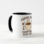 Coffee First, Everything else later mug マグカップ (正面左)