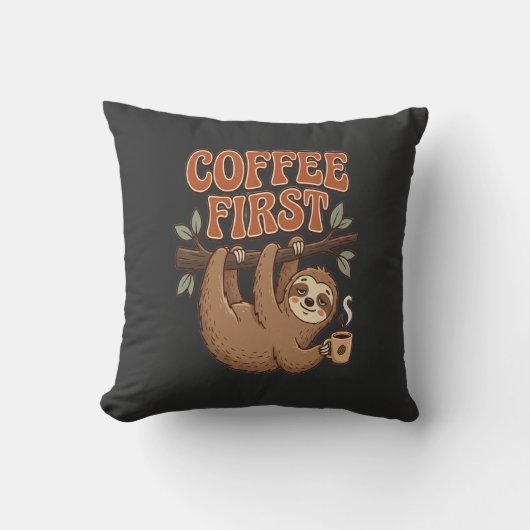 Coffee First Funny Sloth Throw Pillow クッション (正面)