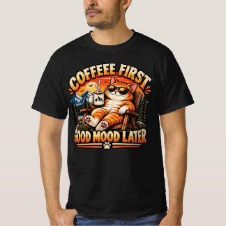 Coffee First Good Mood Later Funny Cat T-Shirt Tシャツ