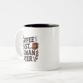 Coffee First Human Later Mug – Funny Coffee Lover  ツートーンマグカップ (正面左)