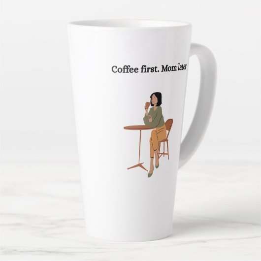 Coffee First. Mom Later Mug  カフェラテマグ (右アングル)