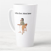 Coffee First. Mom Later Mug  カフェラテマグ (左アングル)