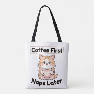 Coffee First Naps Later Cute Cat | Kawaii Coffee  トートバッグ