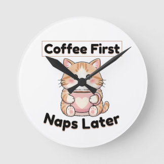 Coffee First Naps Later Cute Cat | Kawaii Coffee  ラウンド壁時計