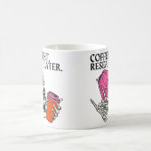 Coffee First, Research Later - Phd コーヒーマグカップ (中央)