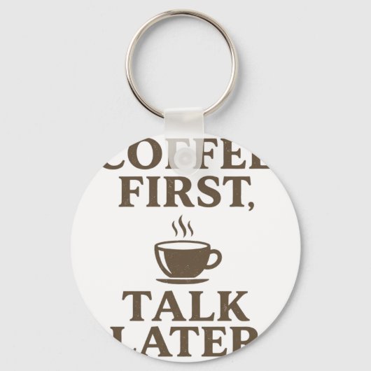 Coffee First Talk Later Vintage Coffee Lover キーホルダー (正面)