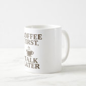 Coffee First Talk Later Vintage Coffee Lover  コーヒーマグカップ (正面右)