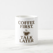 Coffee First Talk Later Vintage Coffee Lover  コーヒーマグカップ (中央)