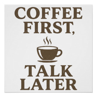 Coffee First Talk Later Vintage Coffee Lover ポスター