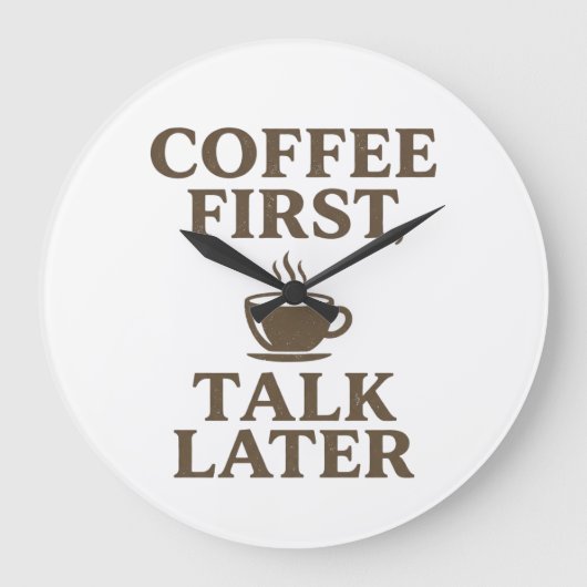 Coffee First Talk Later Vintage Coffee Lover  ラージ壁時計 (正面)