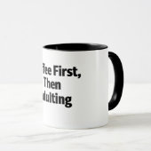 Coffee First, Then Adulting Funny Coffee Mug マグカップ (正面右)