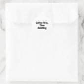 Coffee First, Then Adulting Funny Sticker ラウンドシール (バッグ)