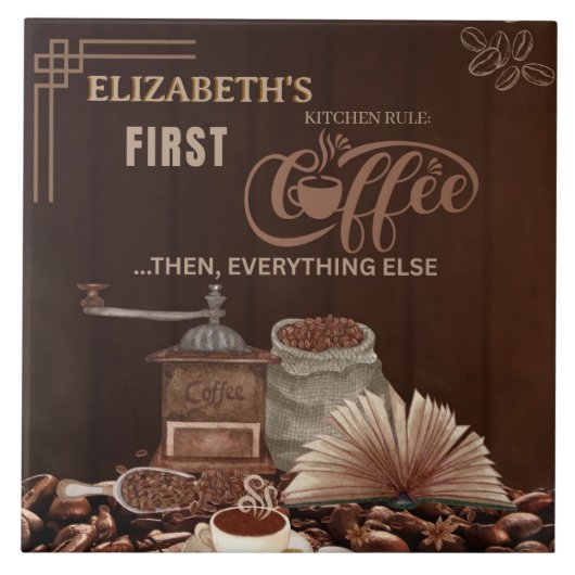 Coffee First Then Everything Else Kitchen Rule タイル (正面)