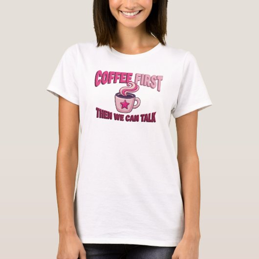 COFFEE FIRST THEN TALK 大胆デザイン Tシャツ (正面)