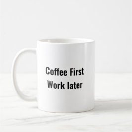Coffee First Workの後 – やる気を起こさせる Mag コーヒーマグカップ