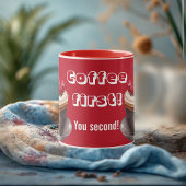 Coffee First You Second Quirky Typography Romance マグカップ
