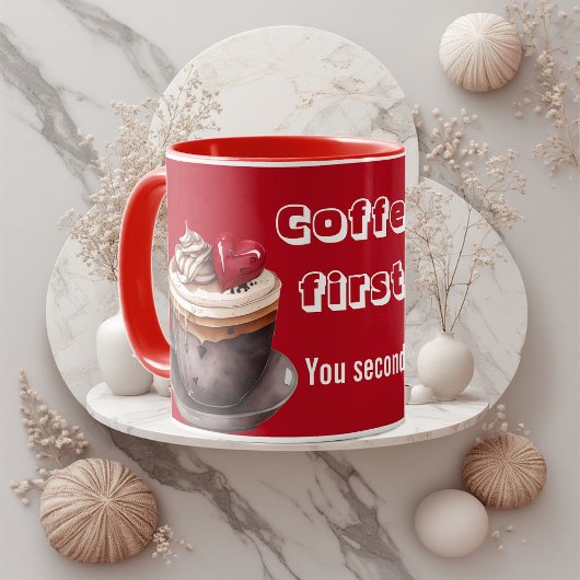 Coffee First You Second Quirky Typography Romance マグカップ