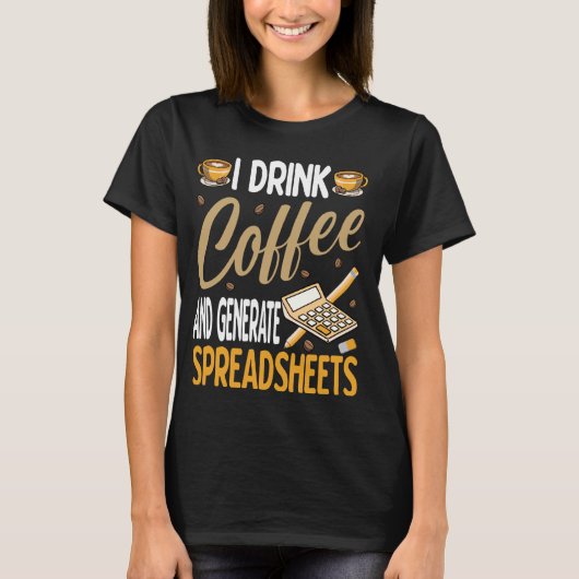 Coffee Generate Spreadsheet おもしろい Account Tシャツ (正面)