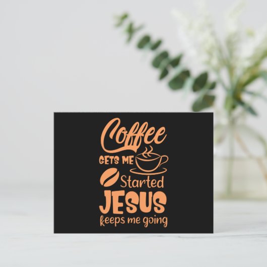 Coffee Gets Me 保 Started Jesus Me Going (4).pn 案内ポストカード (スタンド正面)
