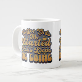 Coffee Gets Me Started ジャンボコーヒーマグカップ