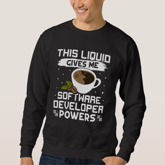 Coffee Gives Me Software Developer Powers スウェットシャツ (正面)
