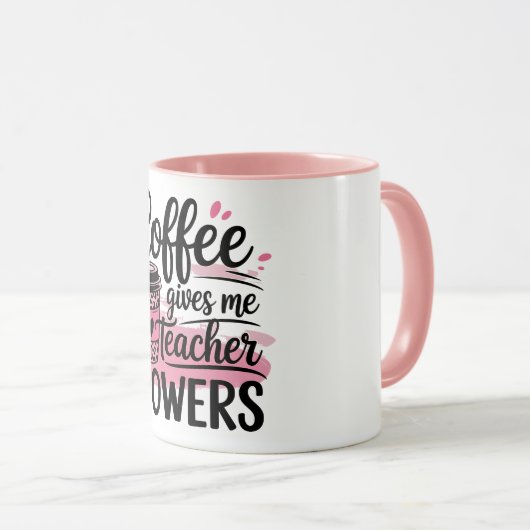 Coffee gives teacher superpower mug マグカップ (正面右)