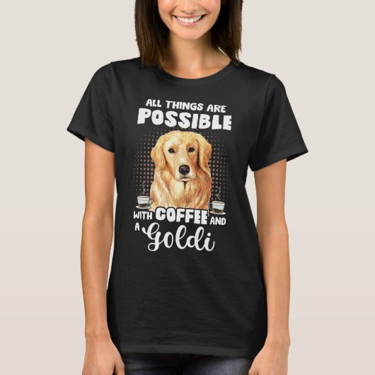 Coffee Golden Retriever Funny Saying Dog Espresso  Tシャツ (正面)