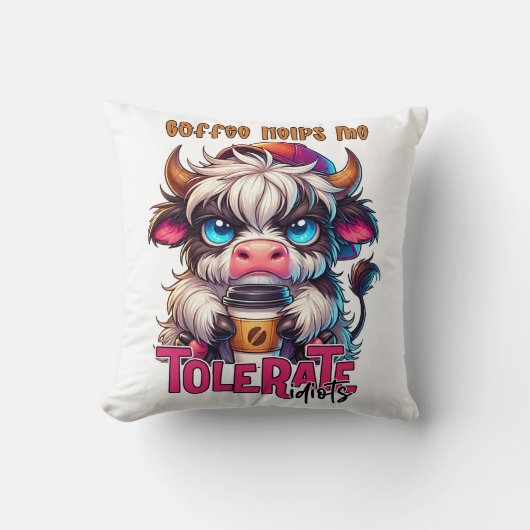 Coffee Helps Me Tolerate Idiots  クッション (正面)