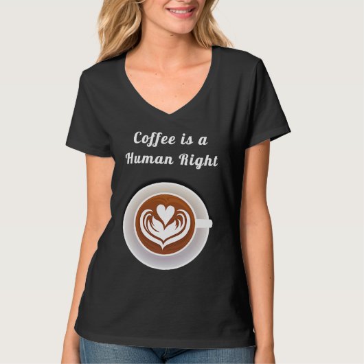 Coffee Is a Human Right Funny Coffee Mug Cup Coffe Tシャツ (正面)