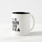 Coffee Is Always a Good Idea mug ツートーンマグカップ (正面右)
